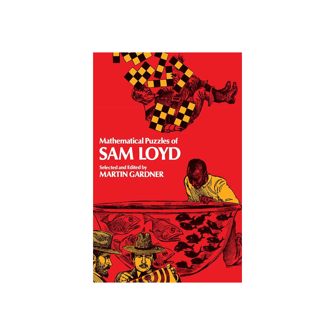 Mathematical Puzzles of Sam Loyd