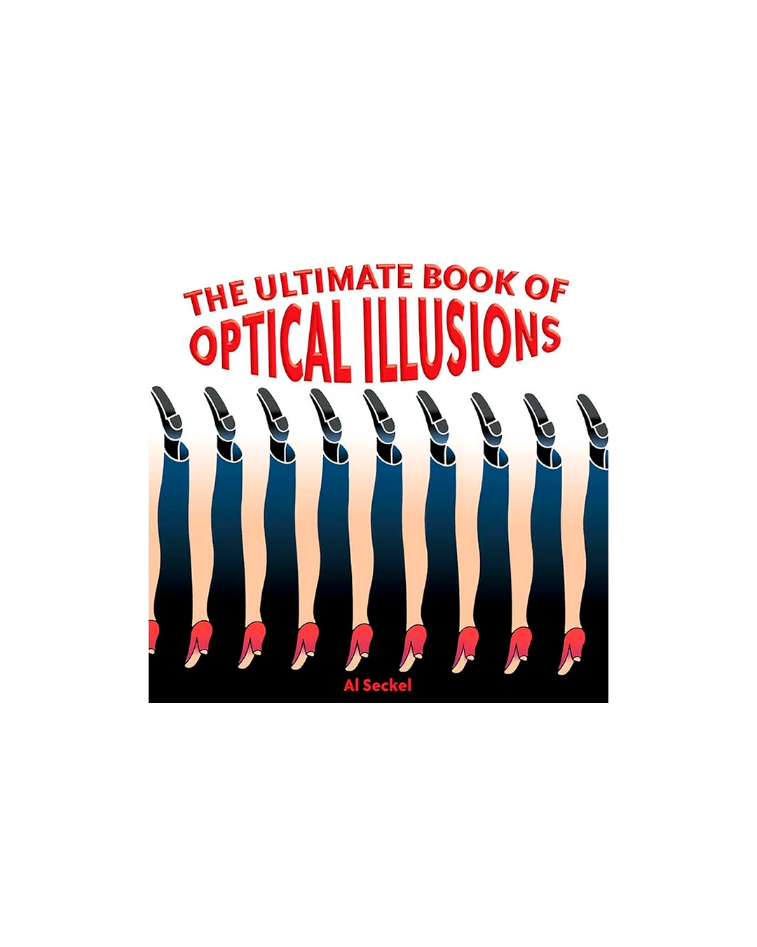 The Ultimate Book of Optical Illusions
